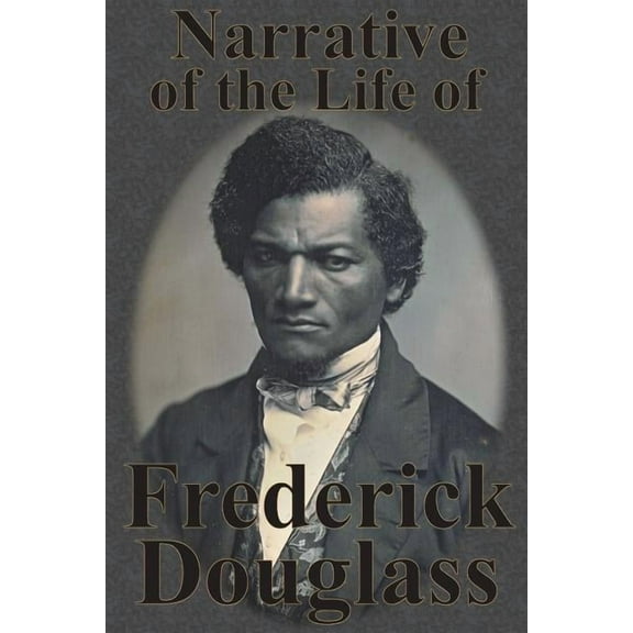 Narrative of the Life of Frederick Douglass