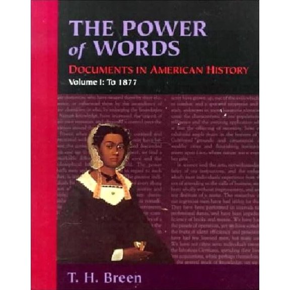 Pre-Owned The Power of Words, Volume 1: Documents in American History (Paperback) 0065011120 9780065011128