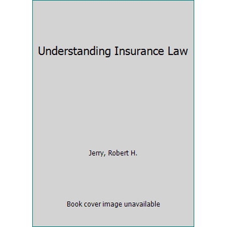 Pre-Owned Understanding Insurance Law (Hardcover) 0820524670 9780820524672