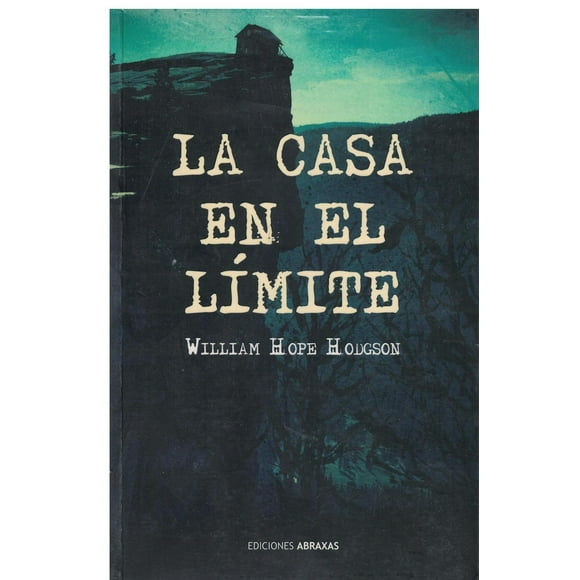 La Casa En El Limite Abraxas 9788415215332