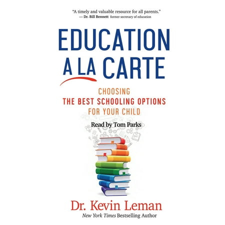 Education a la Carte : Choosing the Best Schooling Options for Your (Best Audio Bible App)