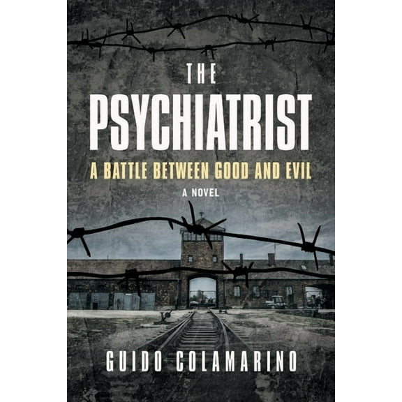 The Psychiatrist: A Battle Between Good and Evil (Paperback) by Guido Colamarino