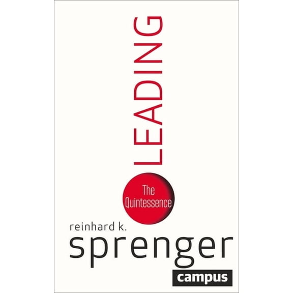 Leading: The Quintessence, (Hardcover)