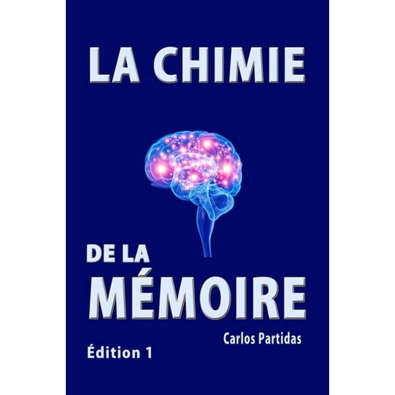 La Chimie de la Mémoire (Paperback)