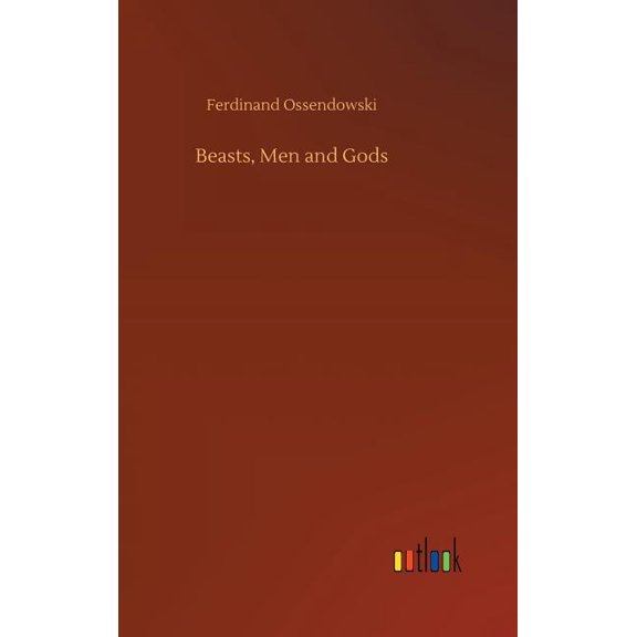 Beasts, Men and Gods (Hardcover)