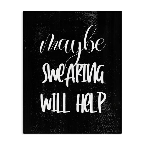 Stupell Industries Contemporary Maybe Swearing Will Help Canvas Art, 30 x 40, by Lil' Rue