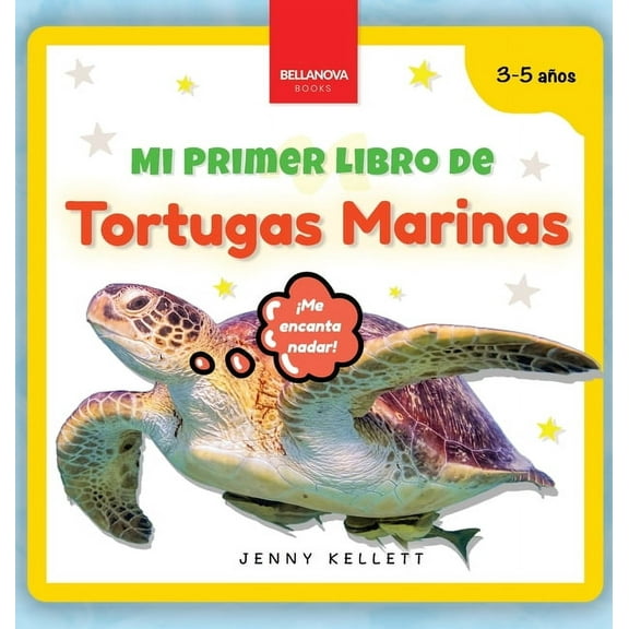 Mi Primer Libro de Animales Mi Primer Libro de Tortugas Marinas: Curiosidades y actividades sobre tortugas marinas para niños 3-5 años, Book 3, (Hardcover)