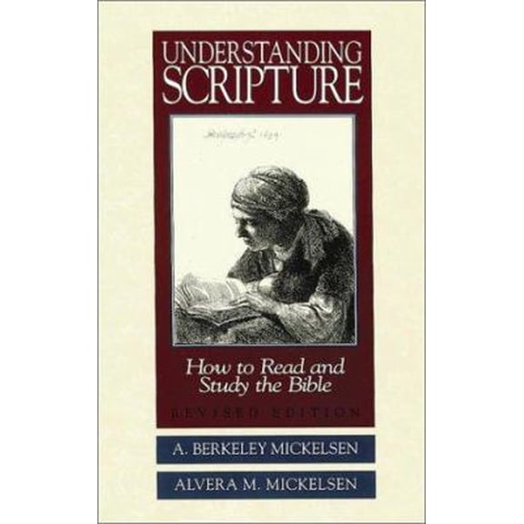 Pre-Owned Understanding Scripture: How to Read and Study the Bible (Paperback) 0943575842 9780943575841