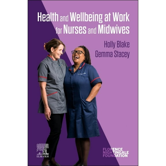 Health and Wellbeing at Work for Nurses and Midwives, (Paperback)