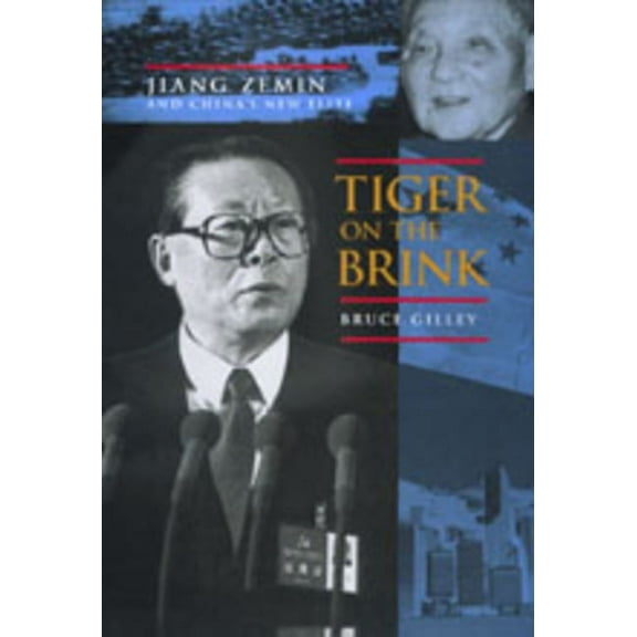 Tiger on the Brink: Jiang Zemin and China's New Elite, (Hardcover)