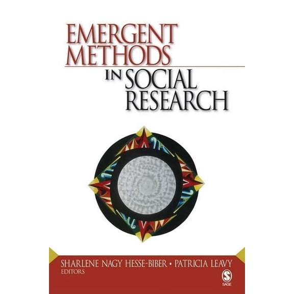 Emergent Methods in Social Research, (Paperback)