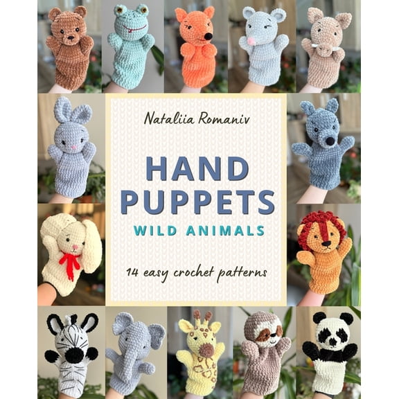 Crochet Hand Puppets Patterns Hand Puppets Wild Animals, (Paperback)