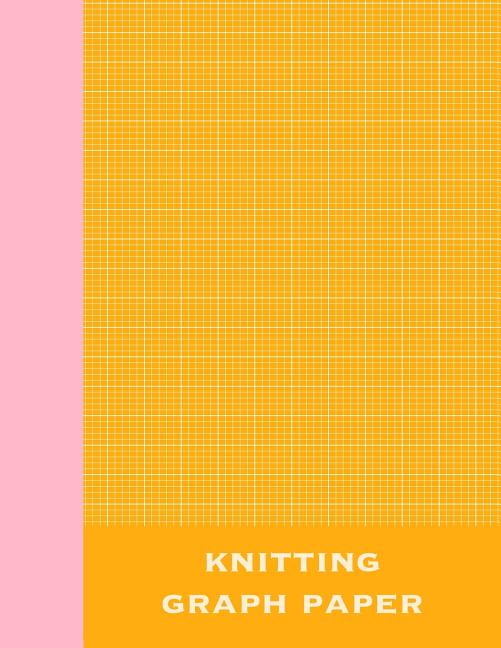 knitting graph paper cute 8 1 2 x 11 notebook with 120 pages of 4 5 rectangular graph paper for designing knitting patterns paperback walmart com