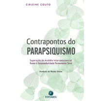 Contrapontos do Parapsiquismo: Superação do assédio interco (Paperback)