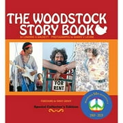 The Woodstock Story Book : 50th Anniversary Collectible with Hundreds of Color Photos and Active Links to Celebrities - Their Lives, Stories and Music (Hardcover)