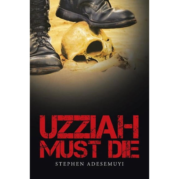 Uzziah Must Die