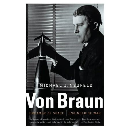 Von Braun : Dreamer of Space, Engineer of War