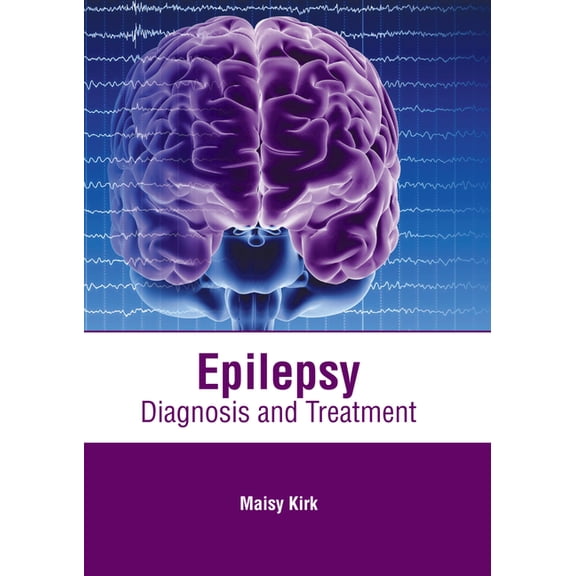 Epilepsy: Diagnosis and Treatment, (Hardcover)