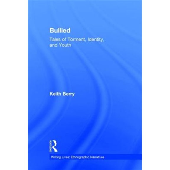 Pre-Owned Writing Lives: Bullied : Tales of Torment, Identity, and Youth (Series #18) (Hardcover)