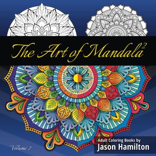 Pre-Owned The Art of Mandala 2: Adult Coloring Book Featuring Calming Mandalas designed to relax and calm (Paperback) 1944845135 9781944845131
