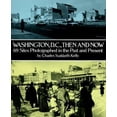 thumbnail image 1 of Pre-Owned Washington, D.C., Then and Now: 69 Sites Photographed in the Past and Present (Paperback) 0486245861 9780486245867, 1 of 1