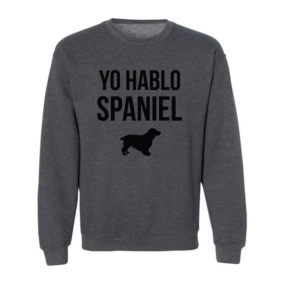 Yo Hablo Spaniel Crewneck Sweatshirt