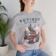 thumbnail image 3 of Retired Eat My Dust, Bella & Canvas, Cotton Short Sleeve T-Shirt, S - 5XL, 3 of 7