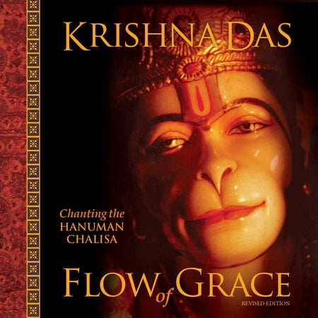 Flow of Grace : Chanting the Hanuman Chalisa (Revised (Hanuman Chalisa Best Singer)