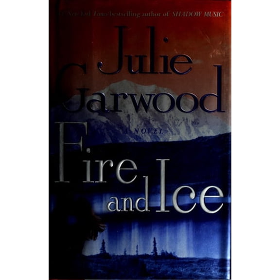 Pre-Owned Fire and Ice (Hardcover) by Julie Garwood