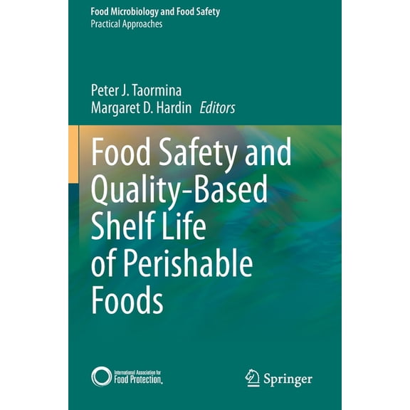 Food Safety and Quality-Based Shelf Life of Perishable Foods (Paperback)