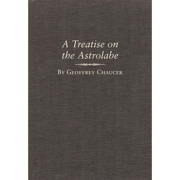 Variorum Edition of the Works of Geoffre A Treatise on the Astrolabe: Volume 6, Book 6, (Hardcover)