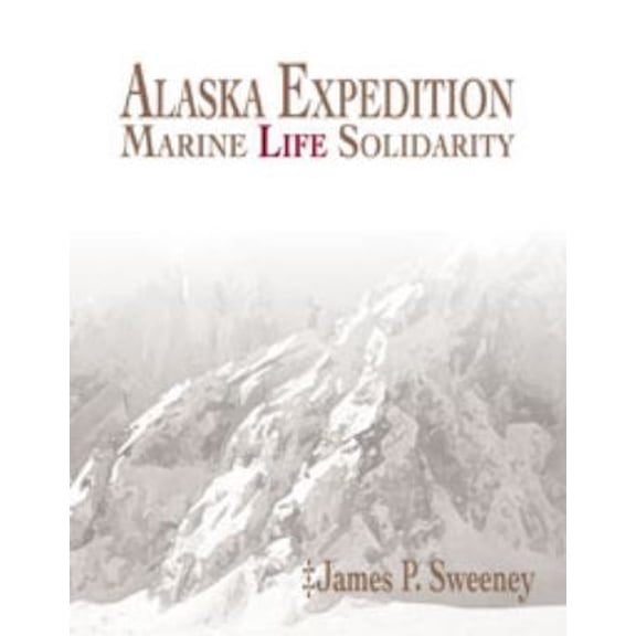Pre-Owned Alaska Expedition: Marine Life Solidarity (Unknown) 0985048700 9780985048709
