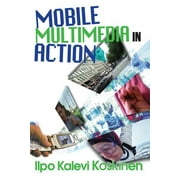 Mobile Multimedia in Action (Hardcover)