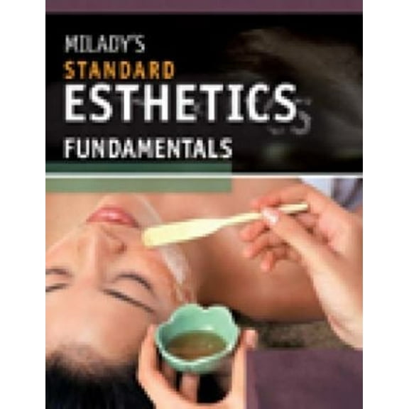 Pre-Owned Milady's Standard Esthetics: Fundamentals (Hardcover) 1428318925 9781428318922