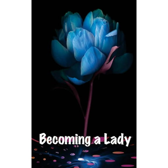Becoming a Lady: Misguided (Paperback)
