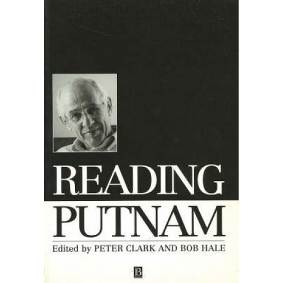 Lire Putnam (Philosophes et Leurs Critiques)