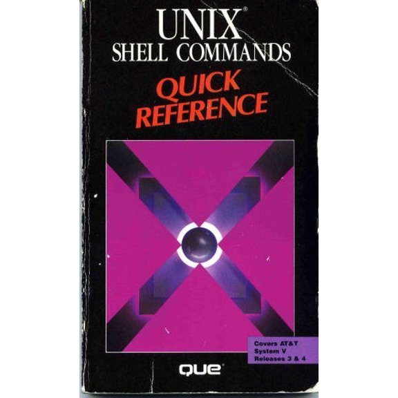 Pre-Owned Unix Shell Commands Quick Reference (Que Quick Reference Series) (Paperback) 0880225726 9780880225724