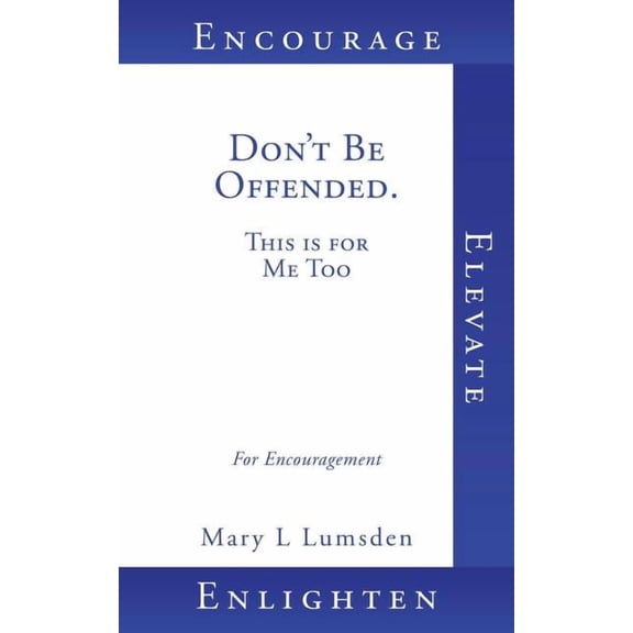 Don't Be Offended. This is for Me Too, (Paperback)