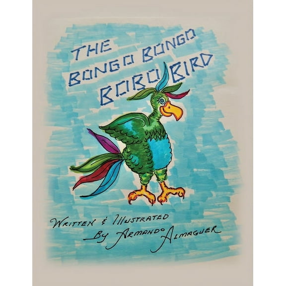 The Bongo Bongo Bobo Bird Book, (Paperback)