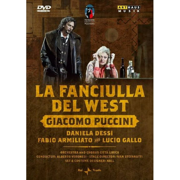 La Fanciulla Del West (DVD), Arthaus Musik, Music & Performance