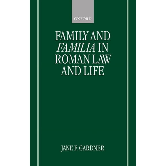 Family and Familia in Roman Law and Life, (Hardcover)