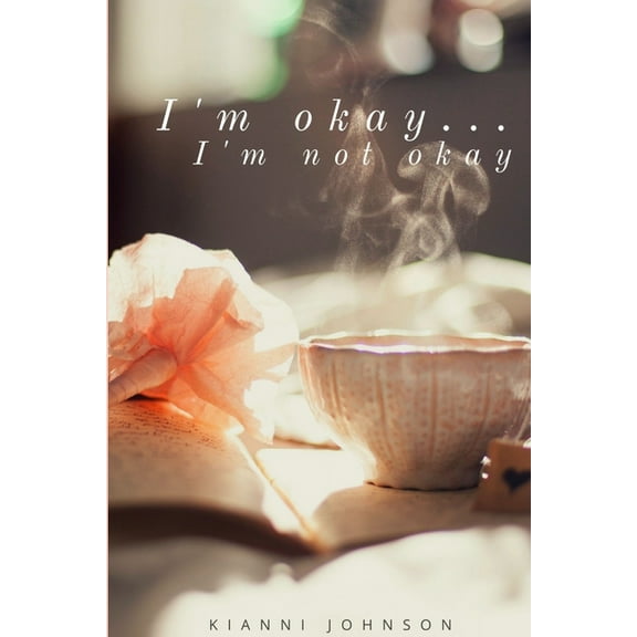 I'm okay... I'm not okay, (Paperback)