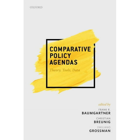 Comparative Policy Agendas: Theory, Tools, Data, (Hardcover)