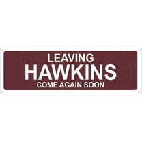Metal Tin Sign Leaving Hawkins Come Again Soon Street Sign Garage Home Wall Decor Poster Retro Vintage 4x16 Inch