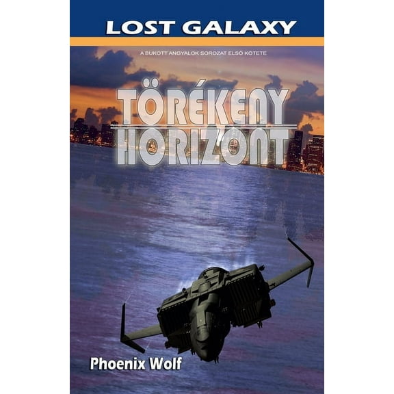 Lost Galaxy Törékeny Horizont, Book 1, (Paperback)