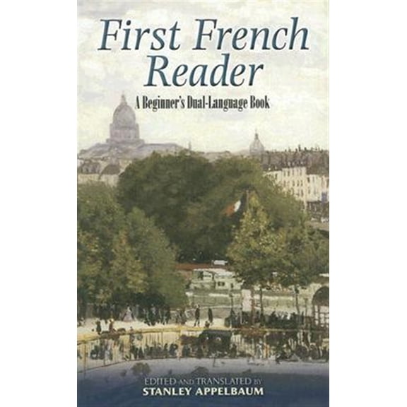 Pre-Owned First French Reader: A Beginner's Dual-Language Book (Dover Dual Language French) Paperback