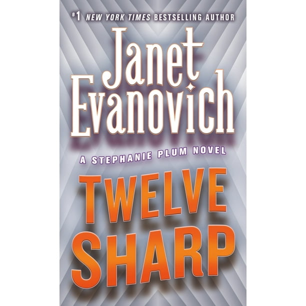 Stephanie Plum Novels Twelve Sharp (Series 12) (Paperback) Walmart