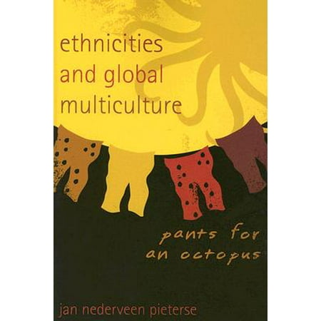 Ethnicities and Global Multiculture : Pants for an