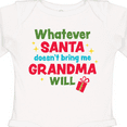 thumbnail image 4 of Inktastic Christmas Whatever Santa Doesn't Bring Me Grandma Will Boys or Girls Long Sleeve Baby Bodysuit, 4 of 5