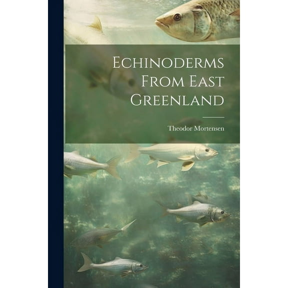 Echinoderms From East Greenland (Paperback)
